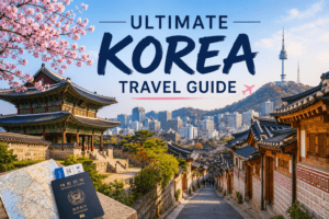Ultimately Travel Guide to Korea
